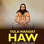 Tola Wandat Haw