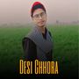 Desi Chhora