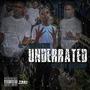 Underrated (Explicit)