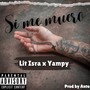 Si me muero (feat. Yampy) [Explicit]