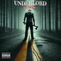 UNDERLORD (Explicit)