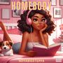 HOMEBODY (Explicit)