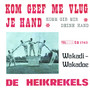 Kom, Geef Me Vlug Je Hand / Wakadi - Wakadoe