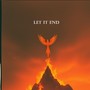 let it end