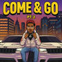 Come & Go, Pt. 2 (Explicit)