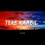 Tere Kaabil (feat. Neytra)