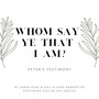 Whom Say Ye That I Am? (Peter's Testimony) [feat. Dallyn Vail Bayles]