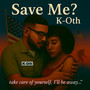 Save Me?