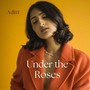 Under the Roses