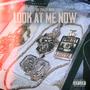 Look At Me Now (Explicit)