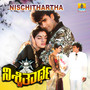 Nischithartha (Original Motion Picture Soundtrack)