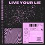 Live Your Lie (Live) [Explicit]