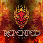 Repented (Explicit)