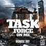 Task Force On Me (Explicit)