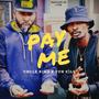 Pay Me (feat. Yun Kilz) [Explicit]