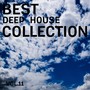 Best Deep House Collection, Vol. 11