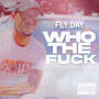 Who the **** (Explicit)