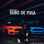 ROBÔ DE FUGA (Explicit)