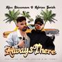 Always There (feat. Rayven Justice & BC Tommy) [Remix]