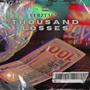 Thousand Losses (Explicit)