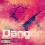 Danger (Explicit)