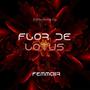 Flor De Lotus (feat. Sunnyk City) [Explicit]