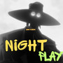 Night Play (Explicit)