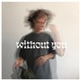 Without You