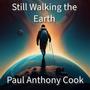 Still Walking the Earth