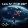 Back To Yesterday (feat. Isaac) [Explicit]