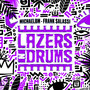 Lazers N Drums