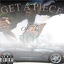 Get a Piece (Explicit)