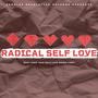 Radical Self Love