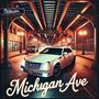 Michigan Ave (Explicit)