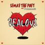 Jealous (feat. Stunnaman02)