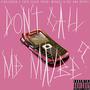 DON'T CALL ME MAYBE ? (feat. Eden Seven, Mydeez & Die and Retry) [Explicit]