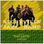 It's never TOO LATE for the blues (feat. Marco Pasetto)