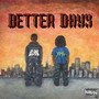 Better Days (Explicit)