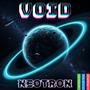 VOID (NeoTron)