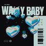 WAVY BABY (Explicit)