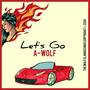 Let's Go (Explicit)