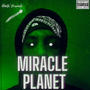 Miracle Planet (Explicit)