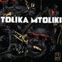 Tolika Mtoliki (Explicit)