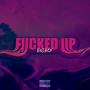 ****ed Up (Explicit)