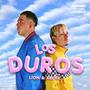 Los Duros (Explicit)