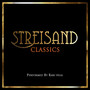 Streisand Classics