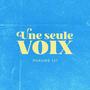 Une seule voix (feat. Sabrina Alexandre & Daniel Calange) [Radio Edit]