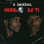 O Incrível Mundo do Ti (Explicit)