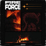 FIRE FORCE (Explicit)