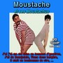 Moustache et ses Moustachus (20 Succès de 1959 - 1962)